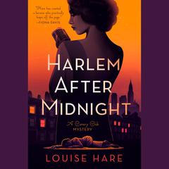 Harlem After Midnight Audibook, by Louise Hare