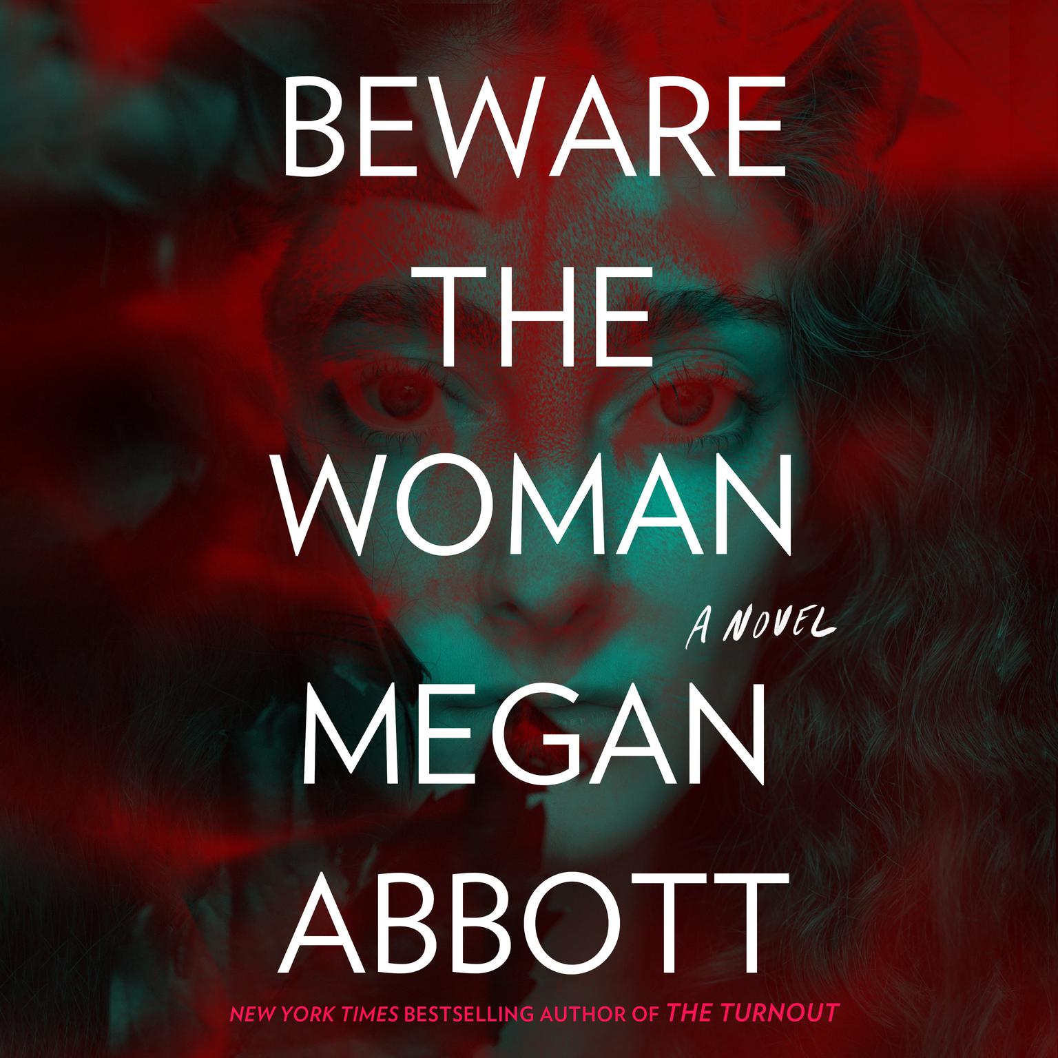 Beware the Woman Audiobook, by Megan Abbott