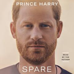 Spare Audiobook, by Prince Harry, The Duke of Sussex