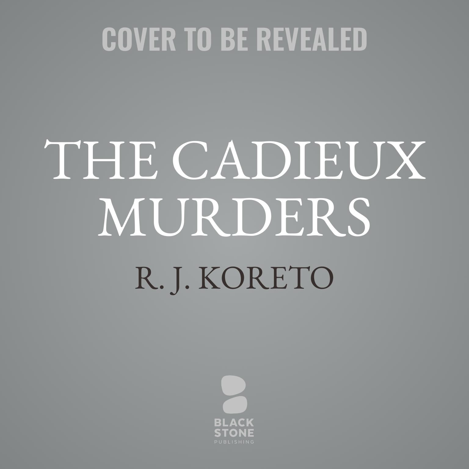 The Cadieux Murders Audiobook, by R. J.  Koreto
