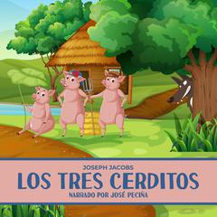 Los Tres Cerditos Audiobook, by Joseph Jacobs