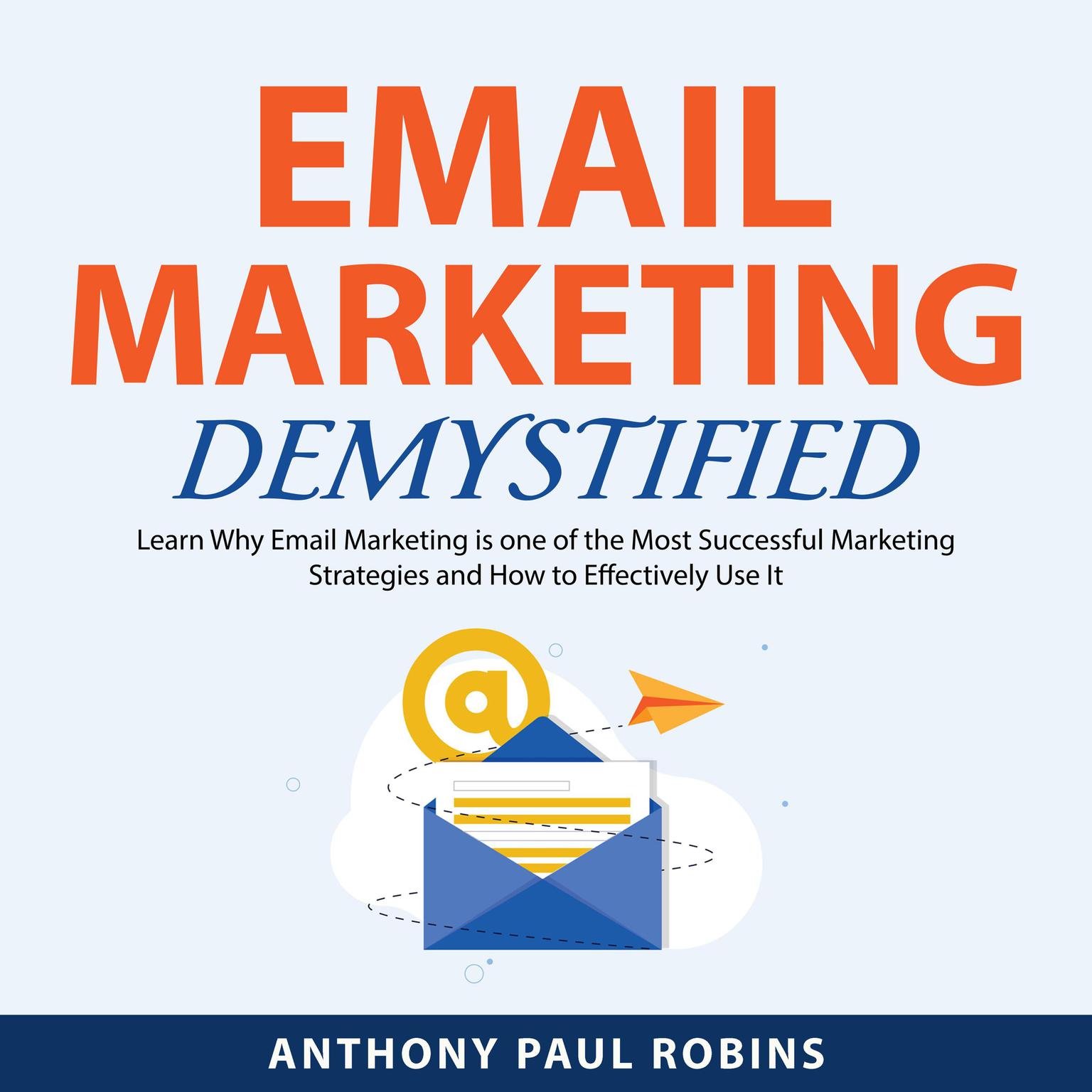 Email Marketing Demystified Audiobook, by Anthony Paul Robins