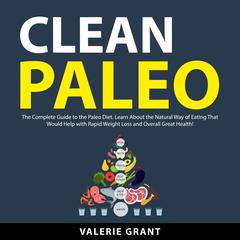Clean Paleo Audiobook, by Valerie Grant