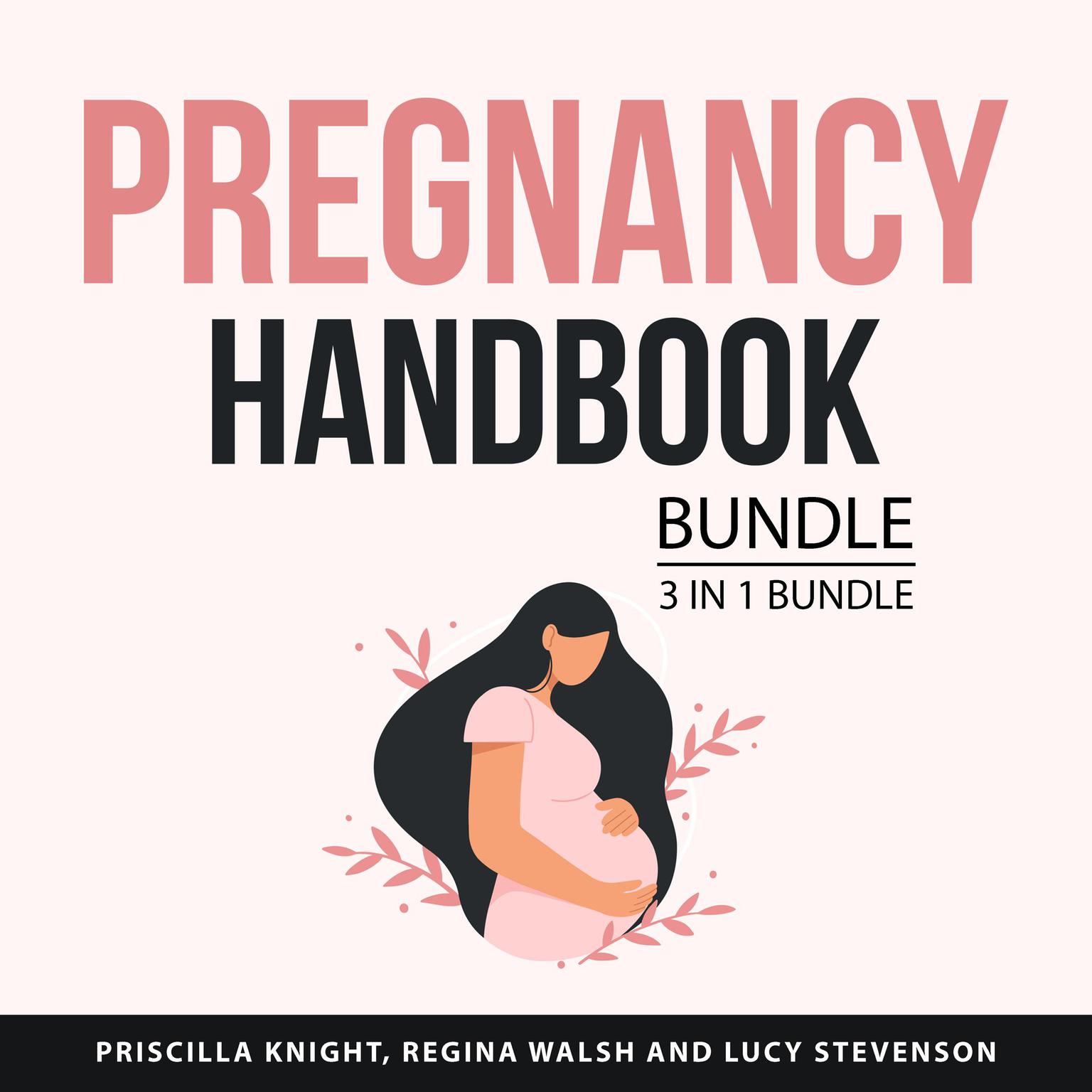 Pregnancy Handbook Bundle, 3 in 1 Bundle Audiobook, by Lucy Stevenson
