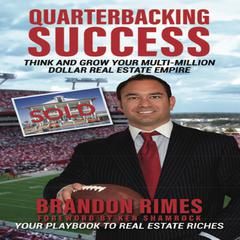 Quarterbacking Success Audiobook, by Brandon Rimes