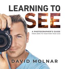 Learning To See Audiobook, by David Molnar