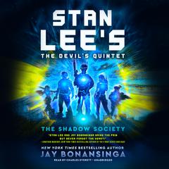 Stan Lees The Devils Quintet: The Shadow Society Audiobook, by Stan Lee