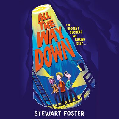 All the Way Down Audiobook, by Stewart Foster