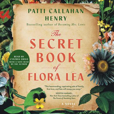 The Secret Book of Flora Lea: A Novel Audiobook, by Patti Callahan Henry