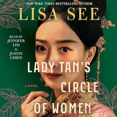 Lady Tans Circle of Women Audiobook, by Lisa See