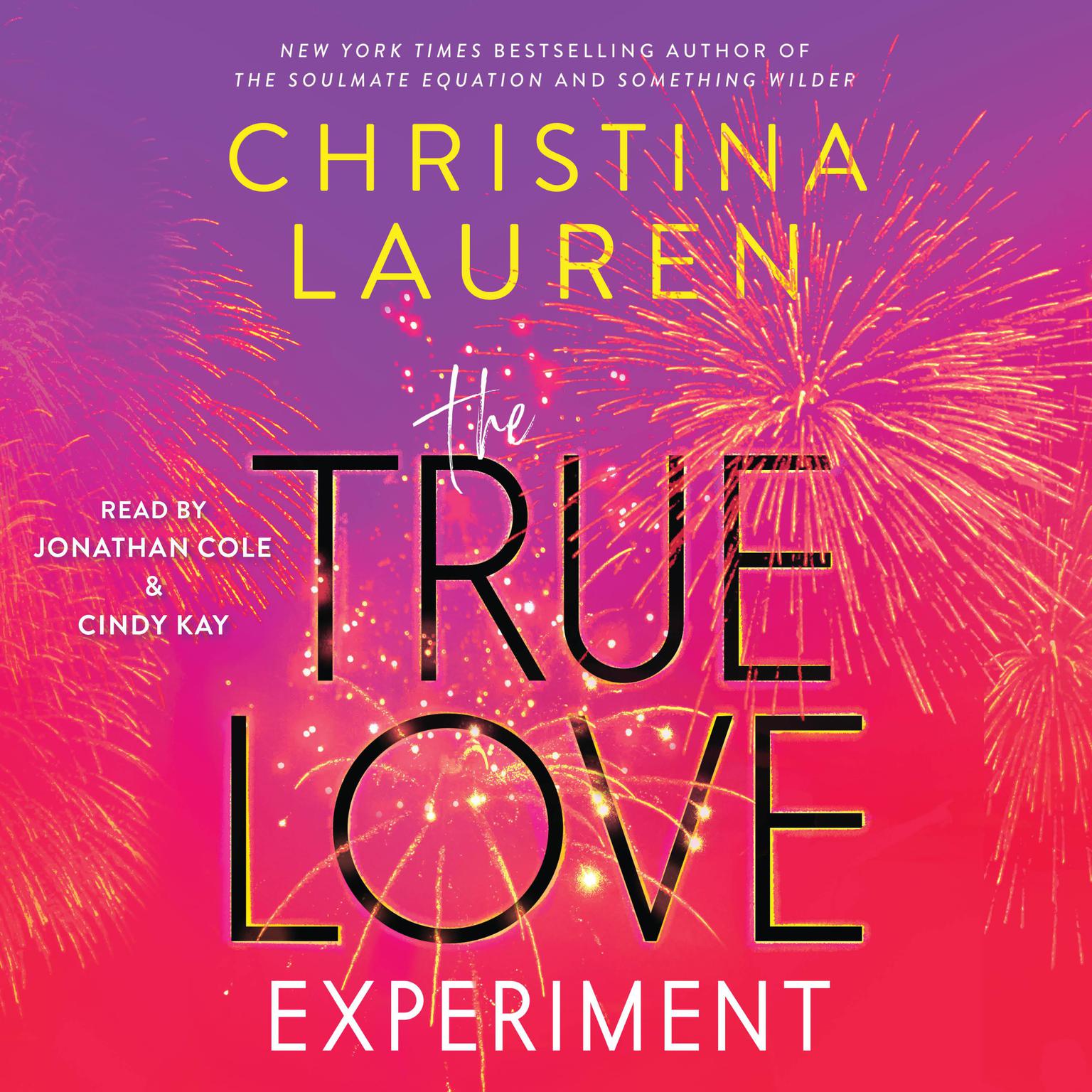 The True Love Experiment Audiobook, by Christina Lauren