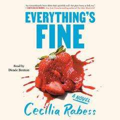 Everythings Fine Audiobook, by Cecilia Rabess