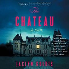 The Chateau: A Novel Audiobook, by Jaclyn Goldis