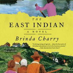 The East Indian: A Novel Audiobook, by Brinda Charry