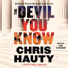 The Devil You Know: A Thriller Audiobook, by Chris Hauty