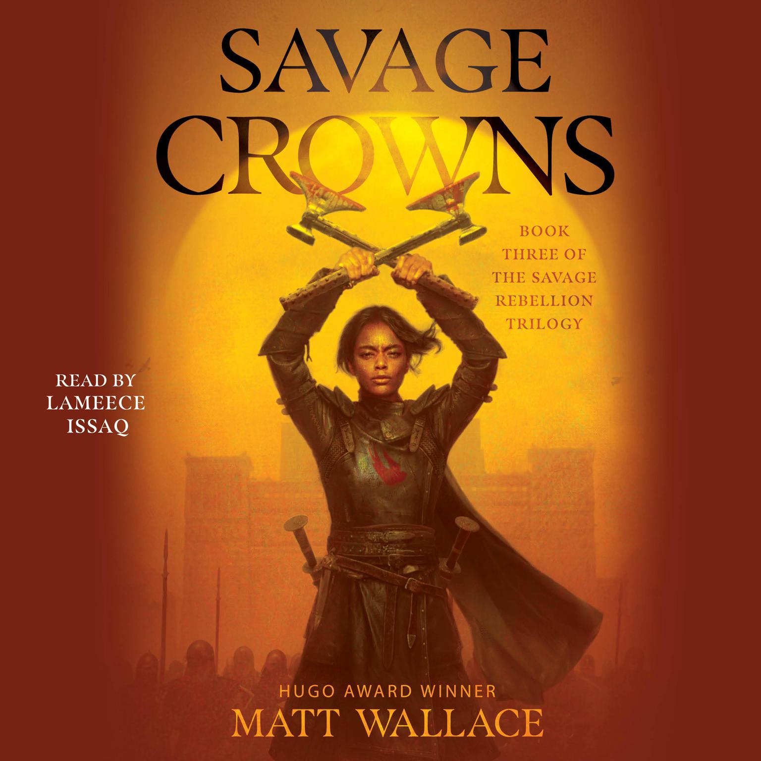 Savage Crowns Audiobook, by Matt Wallace