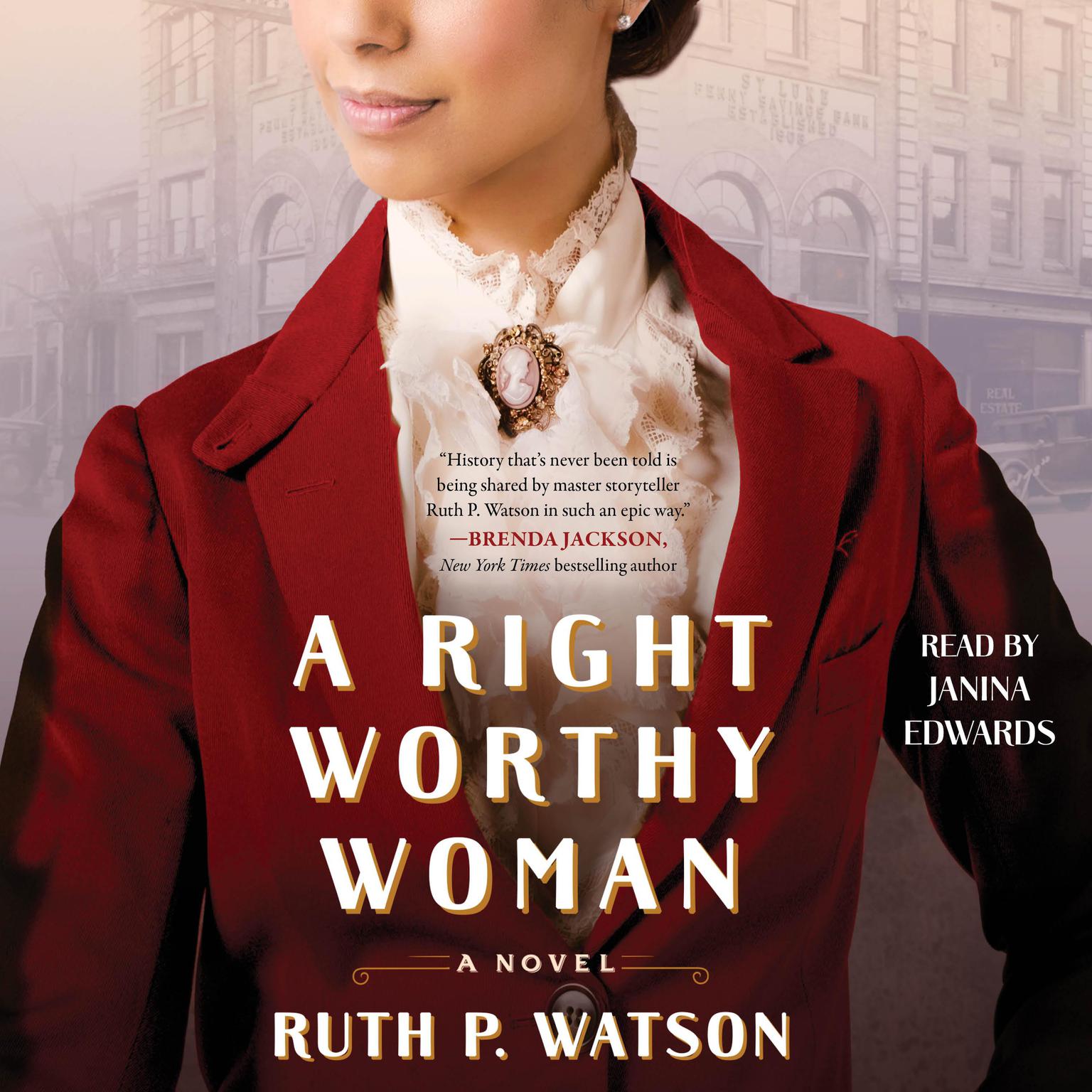 A Right Worthy Woman: A Novel Audiobook, by Ruth P. Watson