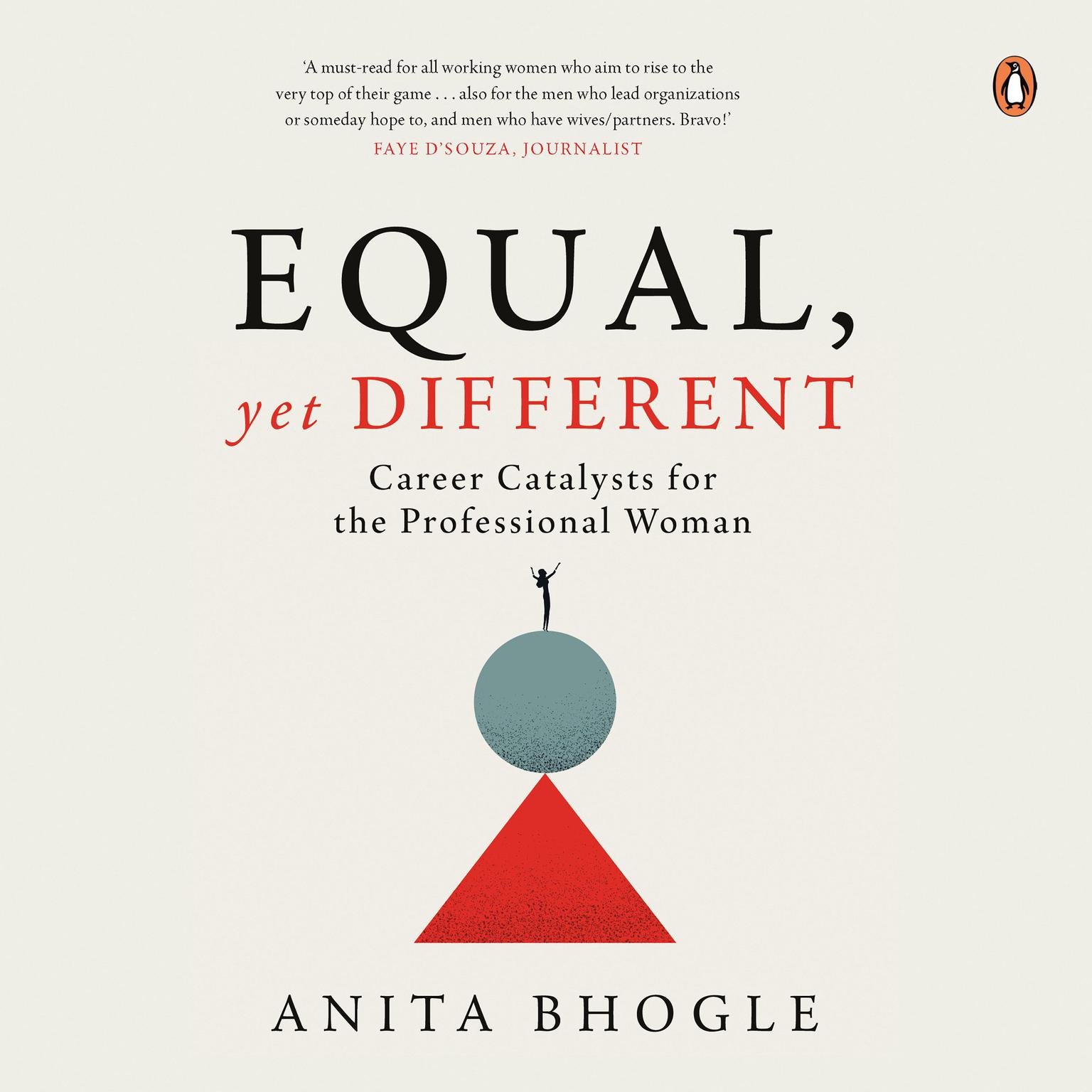 Equal, Yet Different: Career Catalysts for the Professional Woman Audiobook, by Anita Bhogle