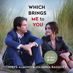 Which Brings Me to You: A Novel in Confessions Audiobook, by Steve Almond