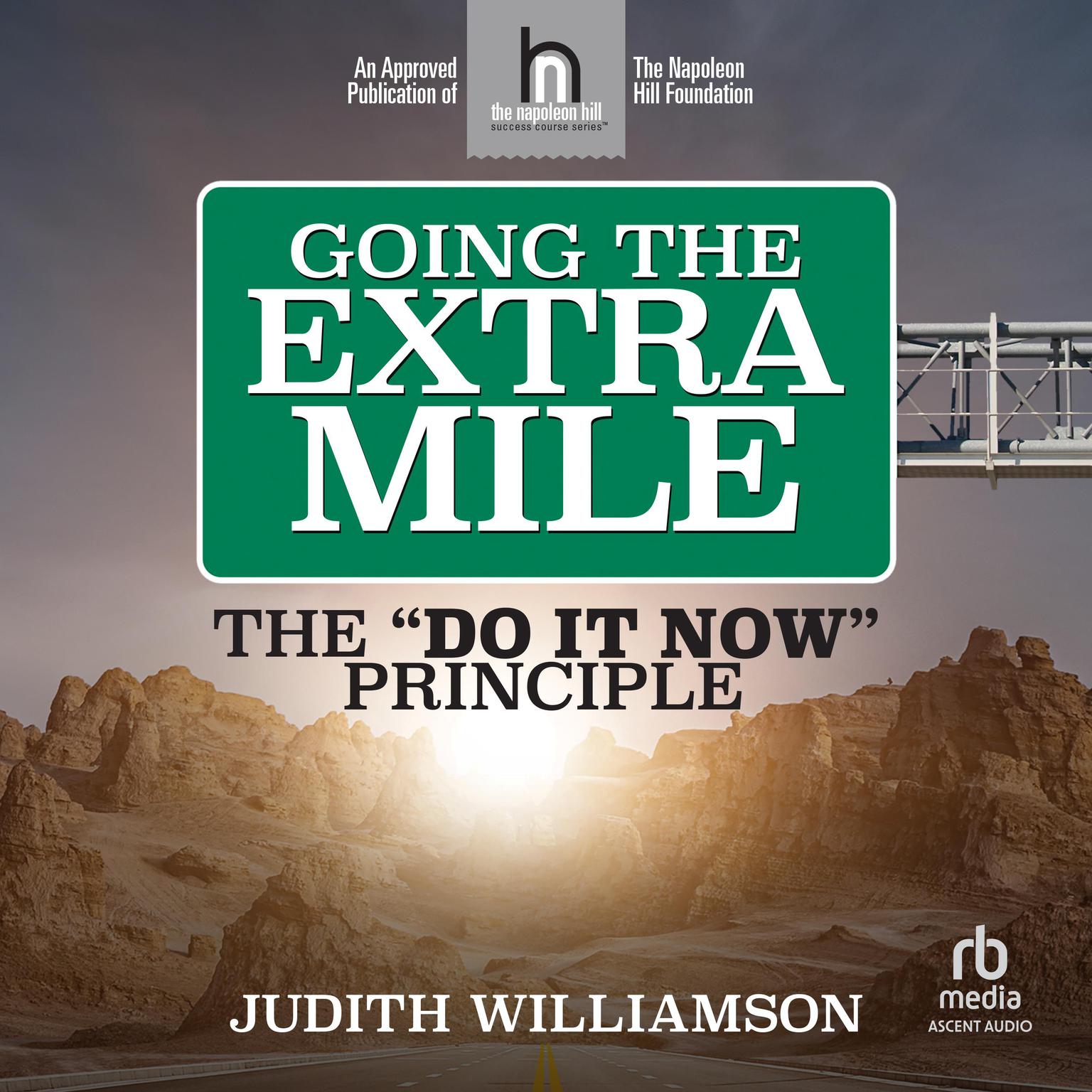 Going The Extra Mile: The Do It Now Principle Audiobook, by Judith Williamson