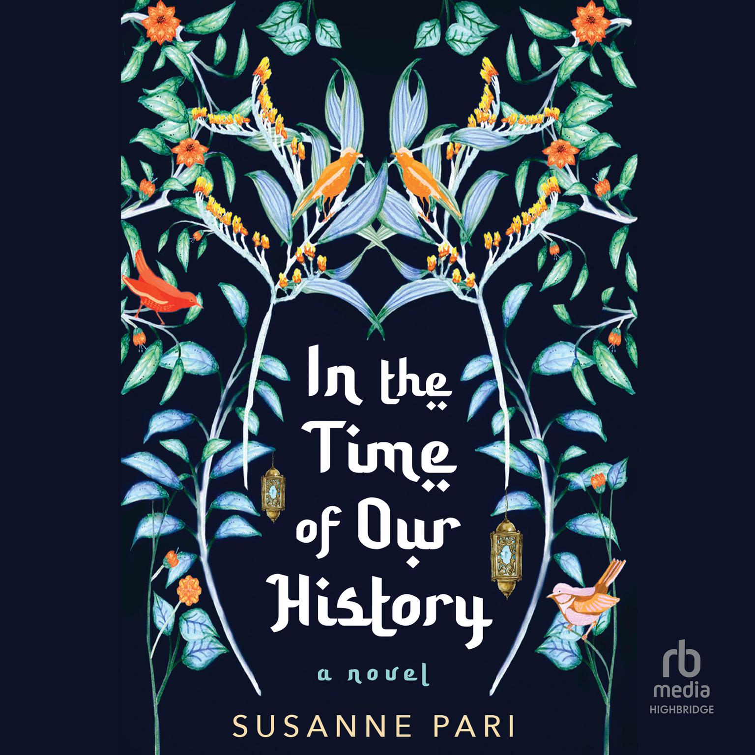 In the Time of Our History Audiobook, by Susanne Pari