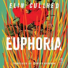 Euphoria Audiobook, by Elin Cullhed