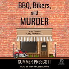 BBQ, Bikers, and Murder Audiobook, by Summer Prescott