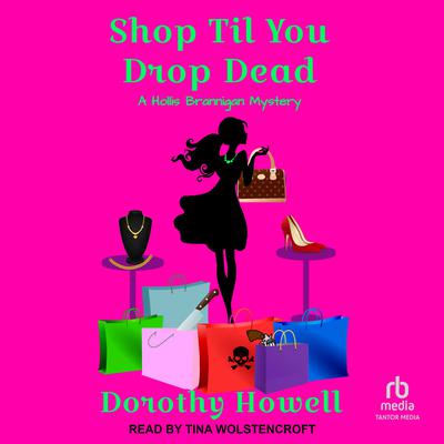 Shop Til You Drop Dead Audiobook, by Dorothy Howell