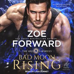 Bad Moon Rising Audiobook, by Zoe Forward