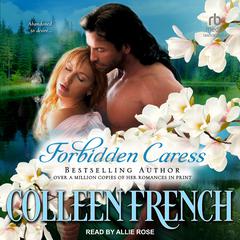 Forbidden Caress Audiobook, by Colleen French