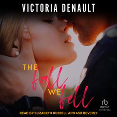 The Fall We Fell Audiobook, by Victoria Denault