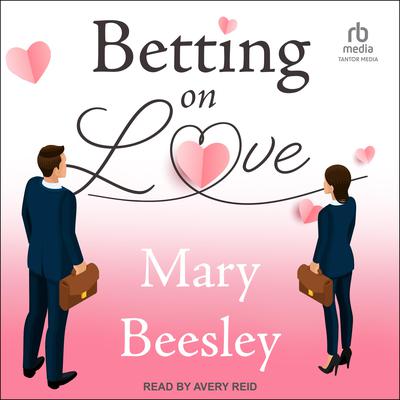 Betting on Love Audiobook, by Mary Beesley
