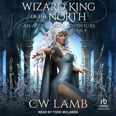 The Wizard King of the North Audiobook, by Charles Lamb