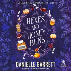 Hexes and Honey Buns Audiobook, by Danielle Garrett