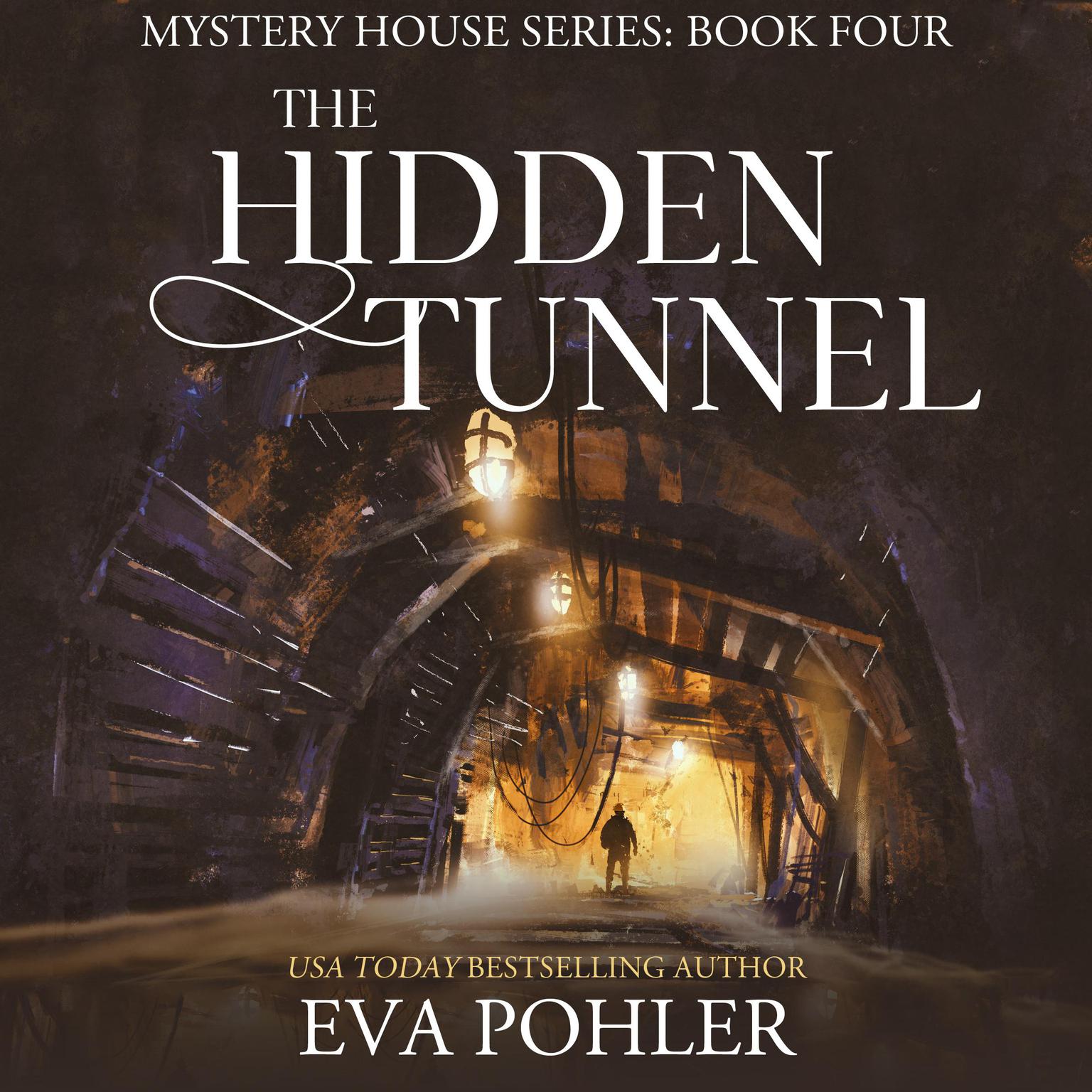 The Hidden Tunnel Audiobook, by Eva Pohler