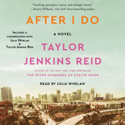 After I Do: A Novel Audiobook, by Taylor Jenkins Reid