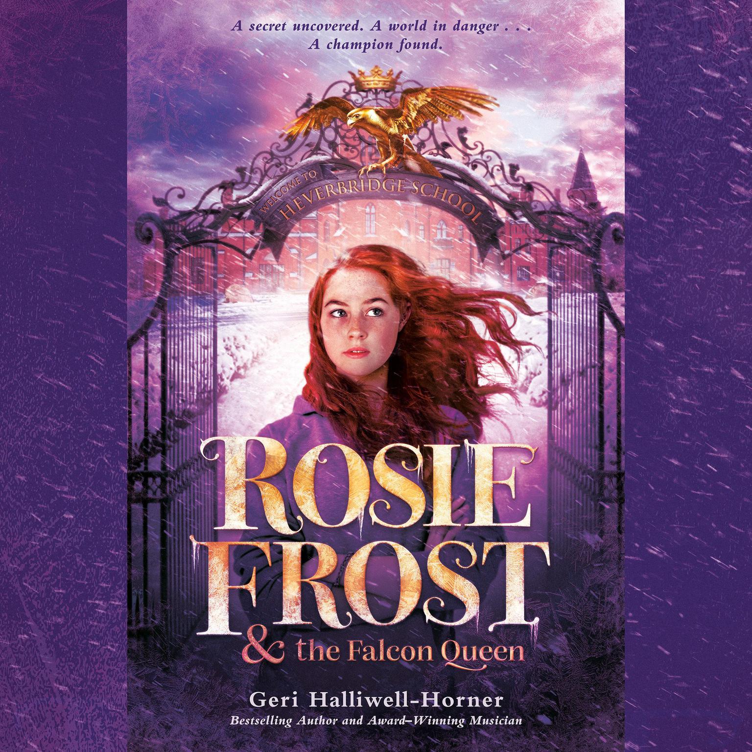 Rosie Frost and the Falcon Queen Audiobook, by Geri Halliwell-Horner