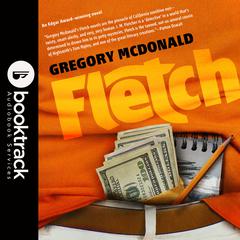 Fletch: Booktrack Edition Audiobook, by Gregory Mcdonald