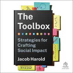 The Toolbox: Strategies for Crafting Social Impact Audiobook, by 