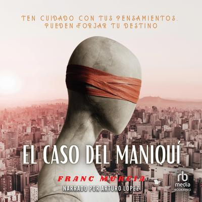 El caso del maniquí (The case of the Mannequin) Audiobook, by Franc Murcia