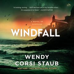 Windfall: A Novel of Suspense Audiobook, by Wendy Corsi Staub