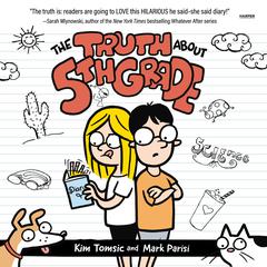 The Truth About 5th Grade Audiobook, by Kim Tomsic