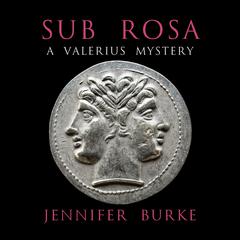 Sub Rosa Audiobook, by Jennifer Burke