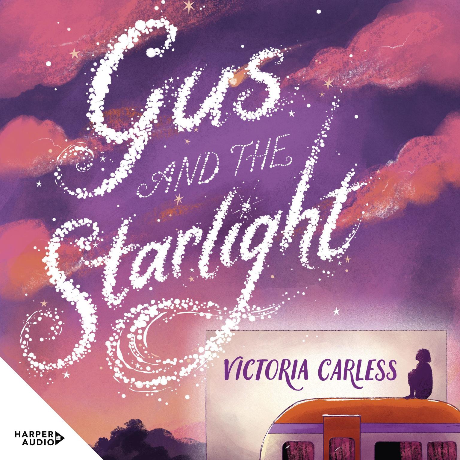 Gus and the Starlight Audiobook, by Victoria Carless