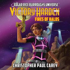Victory Harben: Fires of Halos Audiobook, by Mike Wolfer