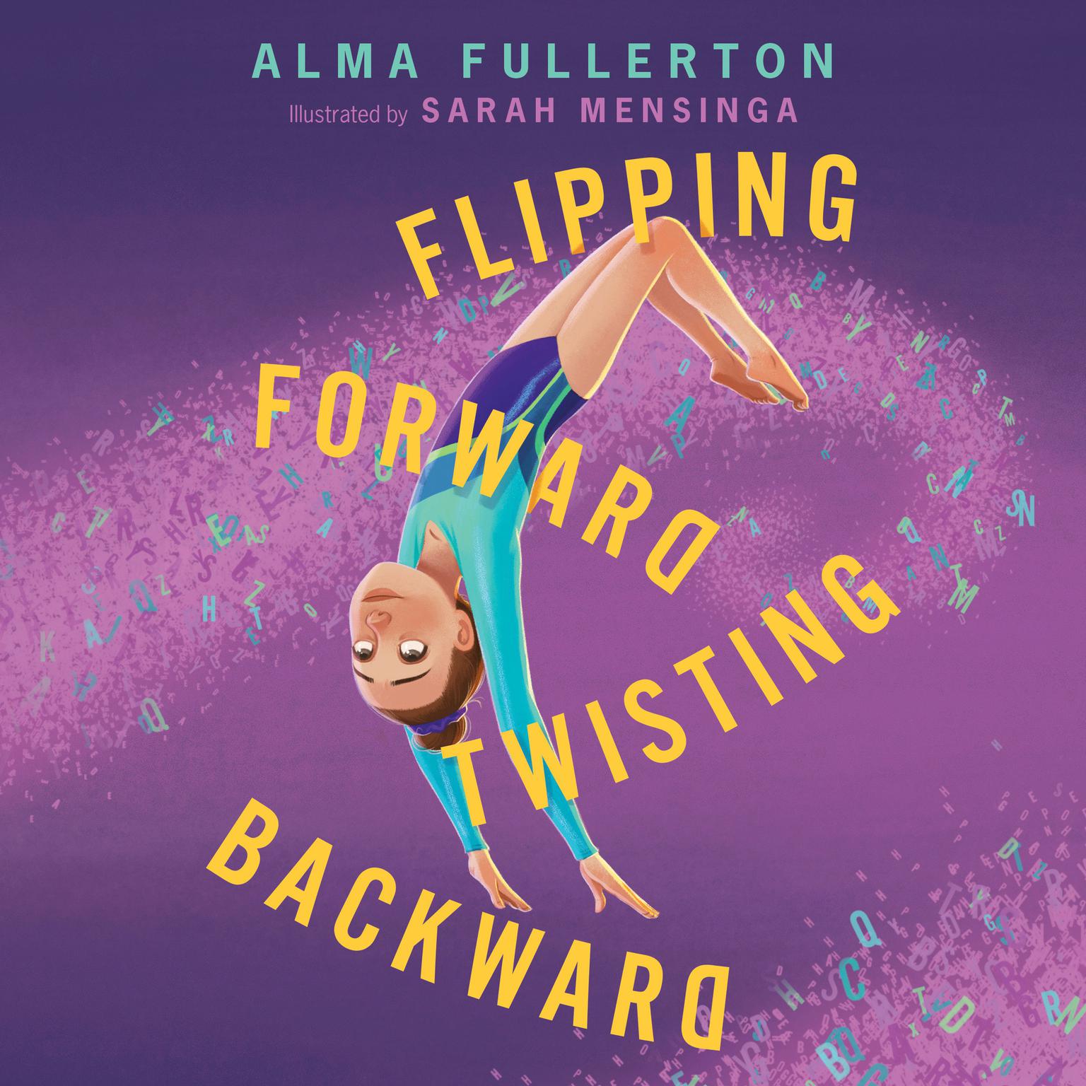 Flipping Forward Twisting Backward Audiobook, by Alma Fullerton