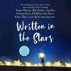 Written in the Stars: A Charity Anthology Audiobook, by Various 