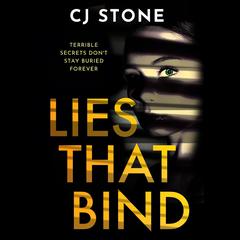 Lies That Bind Audiobook, by CJ Stone