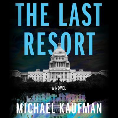The Last Resort Audiobook, by Michael Kaufman