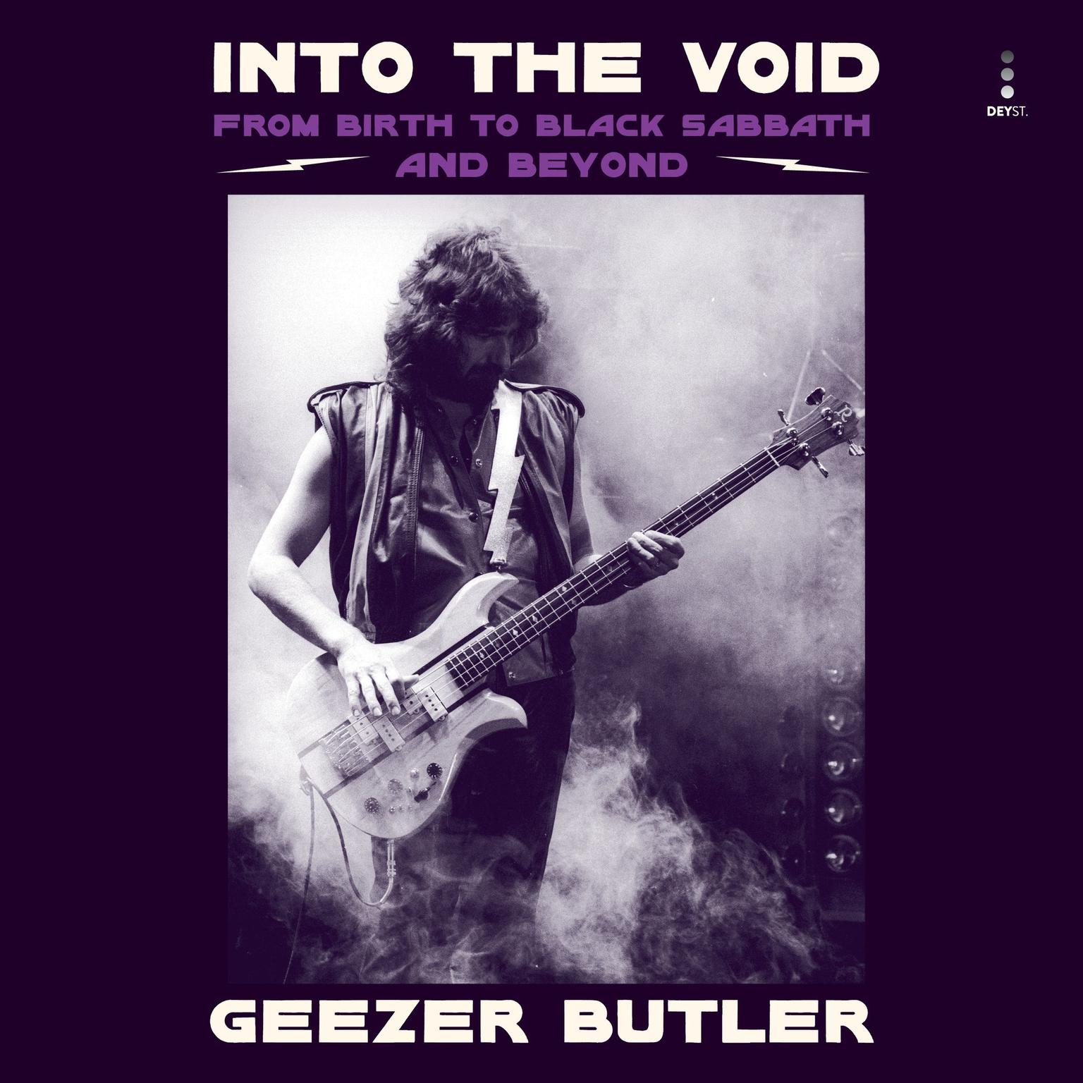 Into the Void: From Birth to Black Sabbath—And Beyond Audiobook, by Geezer Butler